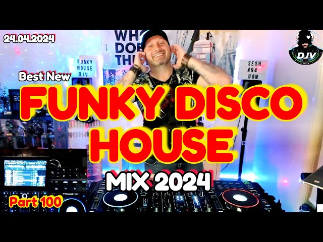🔥Best🔥 Funky Disco House Mix | DJV Groove Energy 24.04.2024 #funky #remix #popmusic