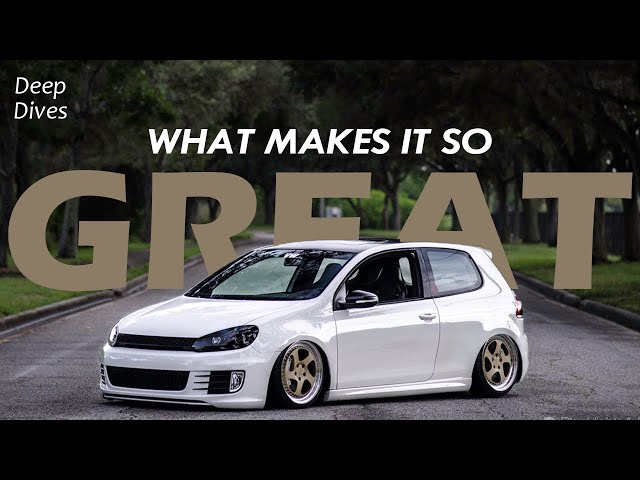 What Makes The MK6 VW Golf GTI So Great?