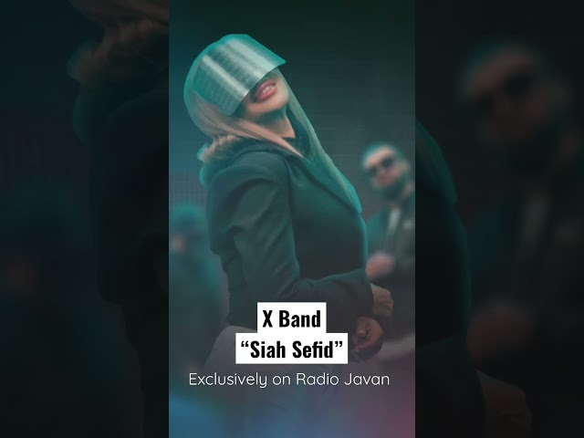 X Band - “Siah Sefid” Listen on Radio Javan