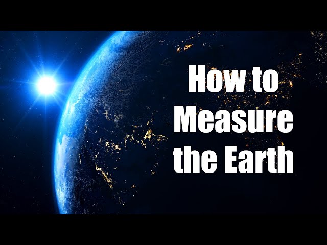 How to Measure the Earth with Ancient Technology