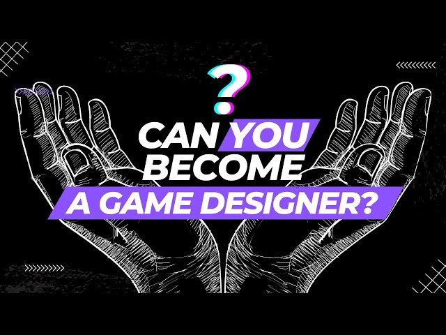 Can You Be a Game Designer? Find Out in This Video!