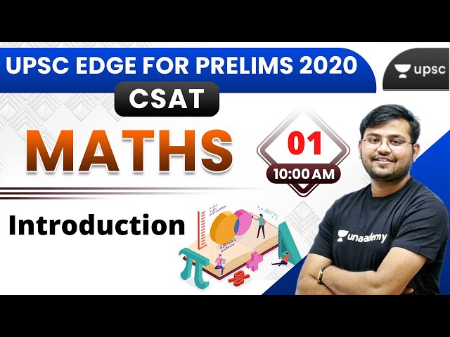 Introduction of CSAT | Maths Special | UPSC Prelims | Unacademy UPSC | Sahil Sir