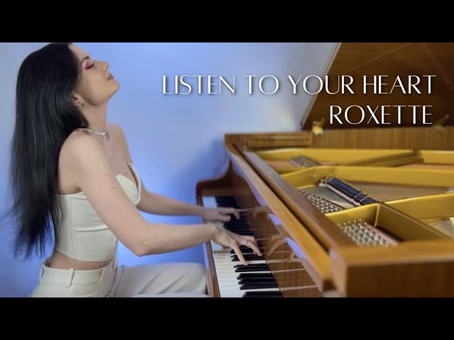 Roxette - Listen To Your Heart (piano cover)