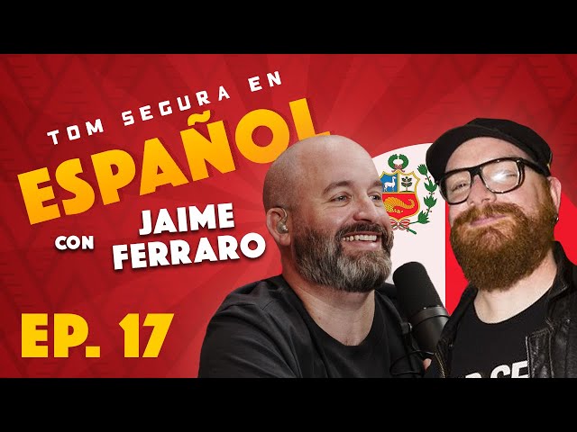 Ep. 17 con Jaime Ferraro | Tom Segura en Español (ENGLISH SUBTITLES)