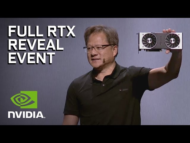 NVIDIA GeForce RTX - Official Launch Event