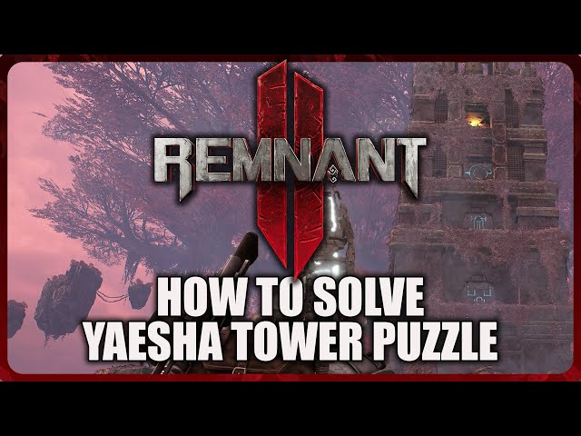 Remnant 2 - How to Solve the Secret Yaesha Tower Puzzle (Blooming Heart Relic)