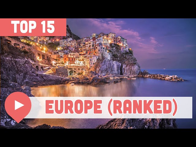 Best Places to Visit in Europe (Ranked)