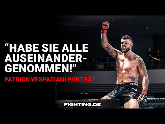 Porträt: Das ist Patrick Vespaziani - FIGHTING