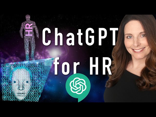 ChatGPT for Human Resources - Cool Things HR Pros Can Do With ChatGPT