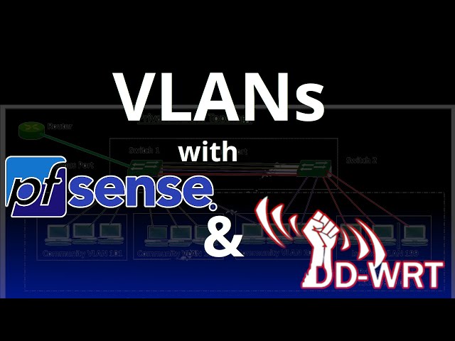 VLANs from pfSense / OPNSense to DD-WRT Virtual Wireless Access Points for Home or Business
