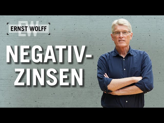 Negativzinsen | Lexikon der Finanzwelt mit Ernst Wolff