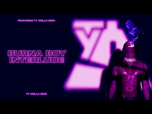 Ty Dolla $ign – Burna Boy Interlude [Official Audio]