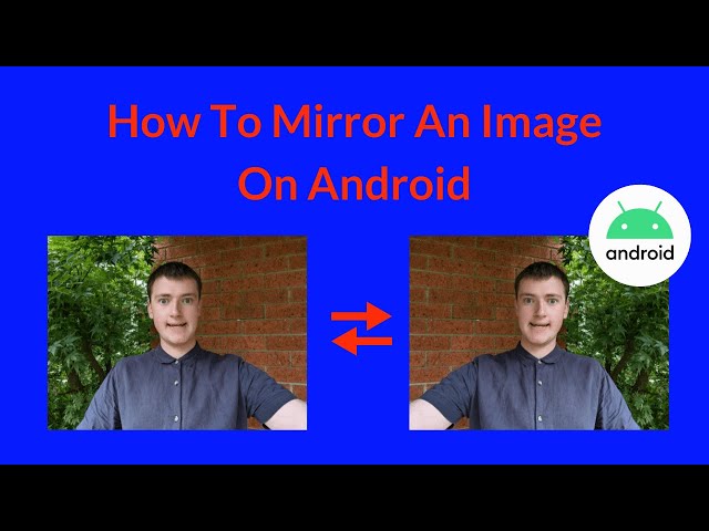 How To Mirror An Image On Android