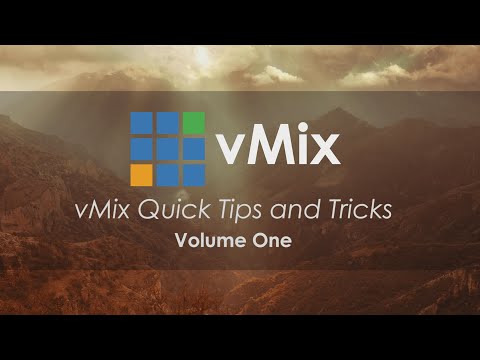 vMix Tips and Tricks