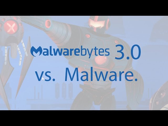 MalwareBytes 3.0 Review - Part 1 - Malwarebytes vs Malware