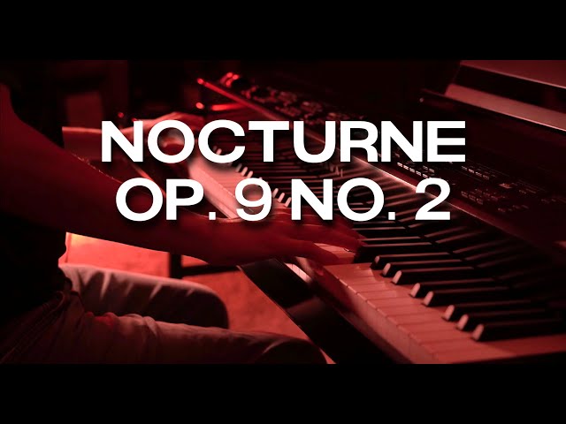 Best Piano Pieces to Learn - Nocturne Op. 9 No. 2 - Chopin