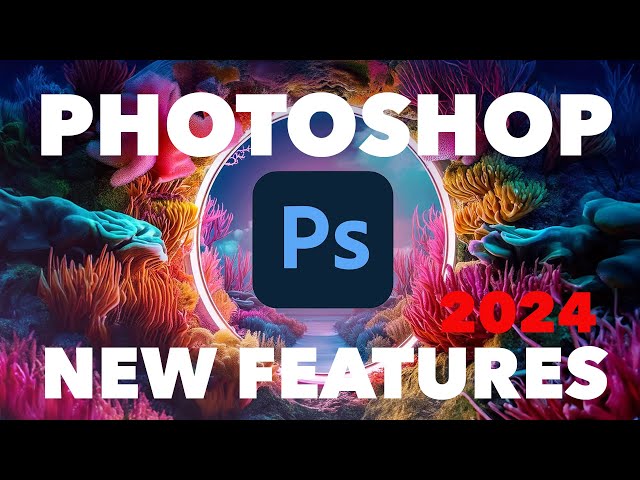 Photoshop 2024 New Features | Massive Photoshop AI UPDATES, all new features Photoshop 2024