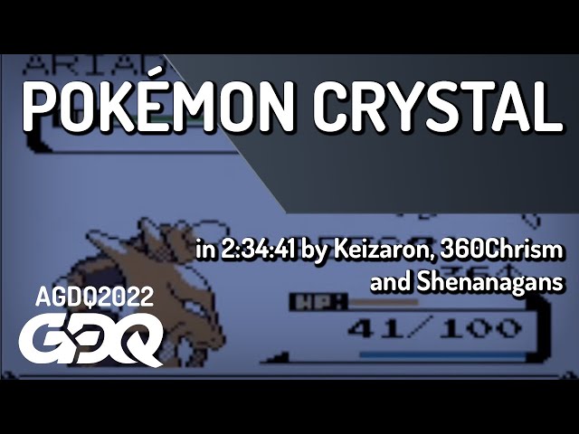 Pokémon Crystal by Keizaron, 360Chrism and Shenanagans in 2:34:41- AGDQ 2022 Online