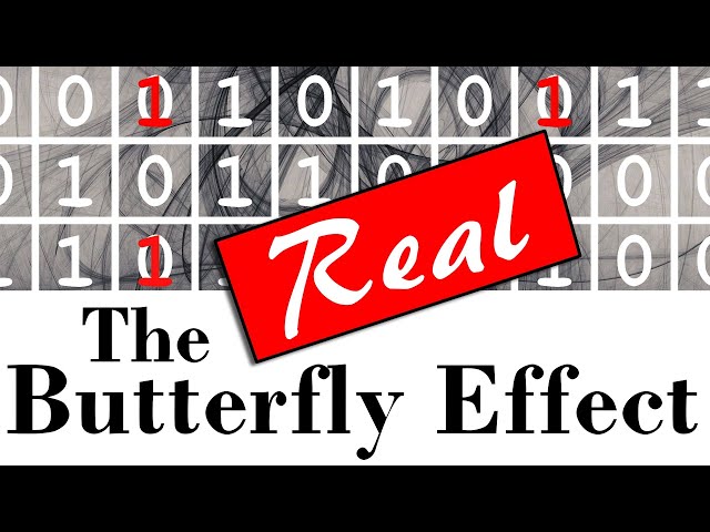 The Real Butterfly Effect
