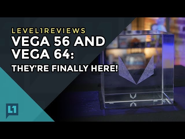 RX VEGA 56 and RX VEGA 64: It's Finally HERE! (Unboxing Only)