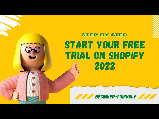 How to Start your Free Trial on Shopify in 2022 (Step by Step)