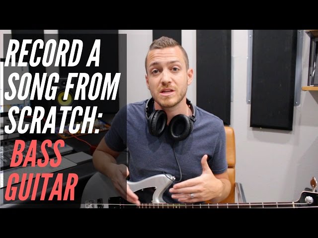 How To Record A Song From Scratch - Bass Guitar - RecordingRevolution.com