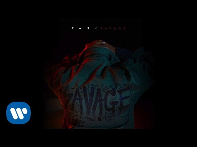 Tank - Savage [Official Audio]