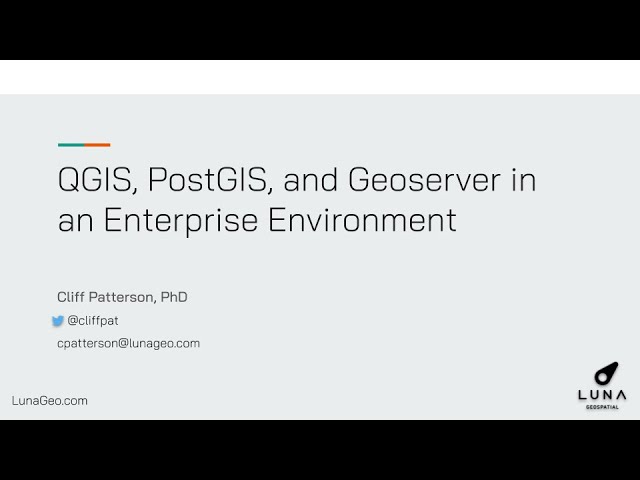 QGIS, PostGIS, and Geoserver in an Enterprise Environment