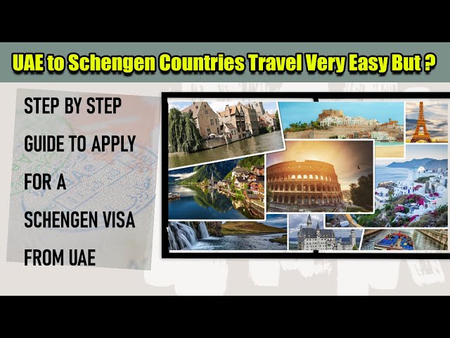 UAE to Schengen Countries Travel Very Easy But ?