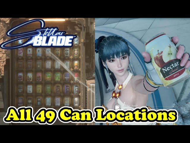 Stellar Blade All 49 Can Locations (Full Guide)