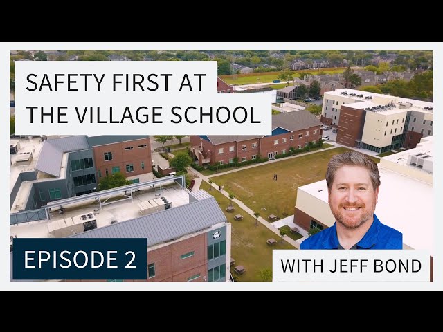 The Village School - Safety First Episode 2