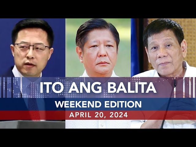 UNTV: Ito Ang Balita Weekend Edition | April 20, 2024