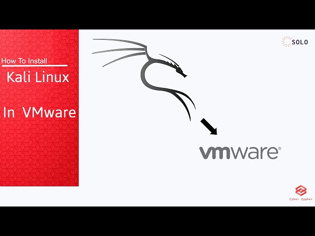 How to Install Kali Linux On VMware | Full Installation Walkthrough
