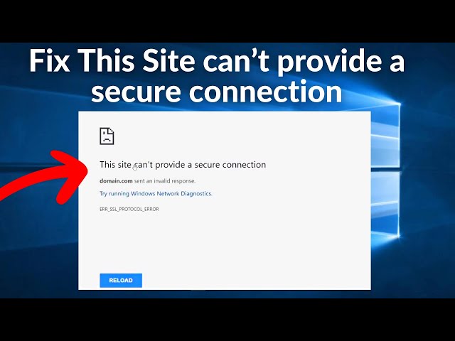 Fix This site can't provide a secure connection Try running Windows Network Diagnostics in Chrome