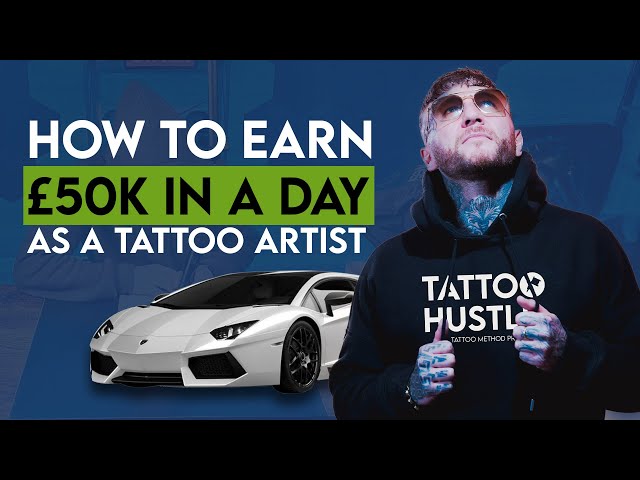 How To Earn £50k in a DAY as a Tattoo Artist