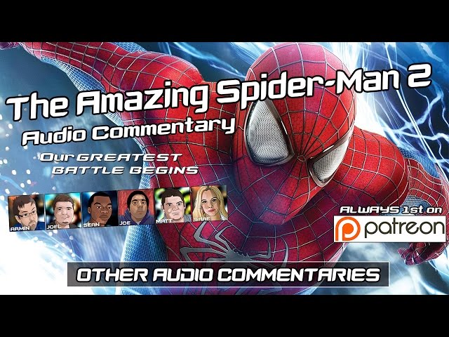 The Amazing Spider-Man 2 Audio Commentary