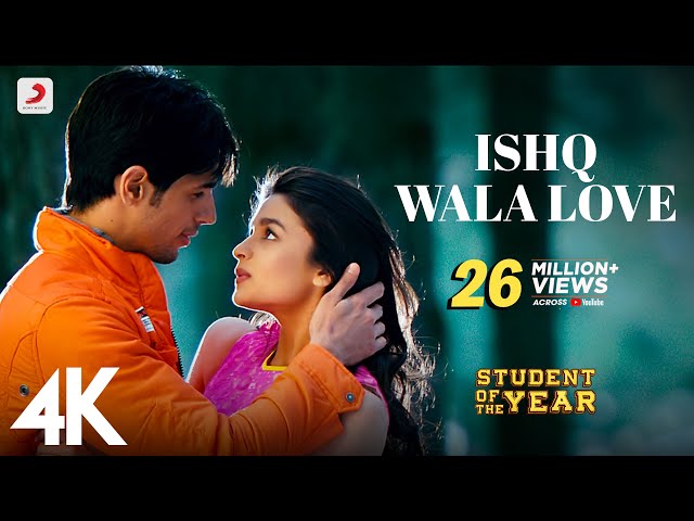 Ishq Wala Love |  SOTY | Alia Bhatt, Sidharth Malhotra, Varun Dhawan | Neeti Mohan | 4K