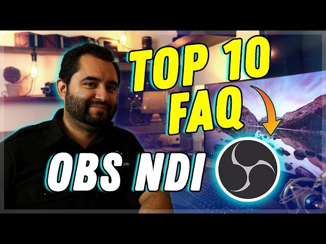 OBS NDI Troubleshooting & FAQ // Your questions answered!