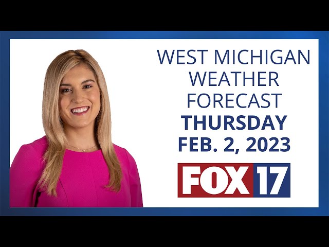 West Michigan Weather Forecast February 2, 2023