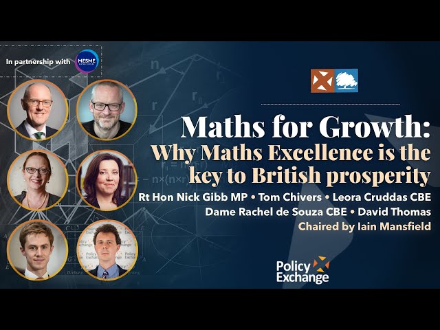 Maths for Growth: Why Maths Excellence is the key to British prosperity