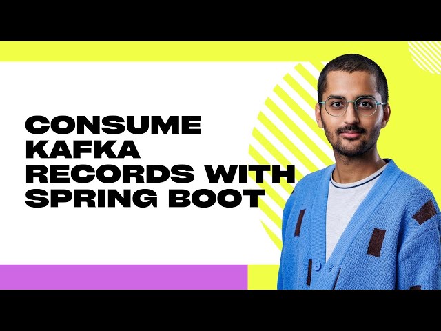 Consume Kafka Records with Spring Boot