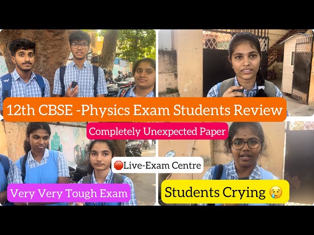 🛑12th CBSE PHYSICS EXAM|Very Tough Exam😓|Crying Students|Review😢Unexpected Paper|Dineshprabhu