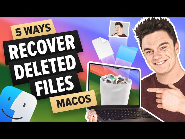 5 Ways to Recover Deleted Files on Mac in 2024