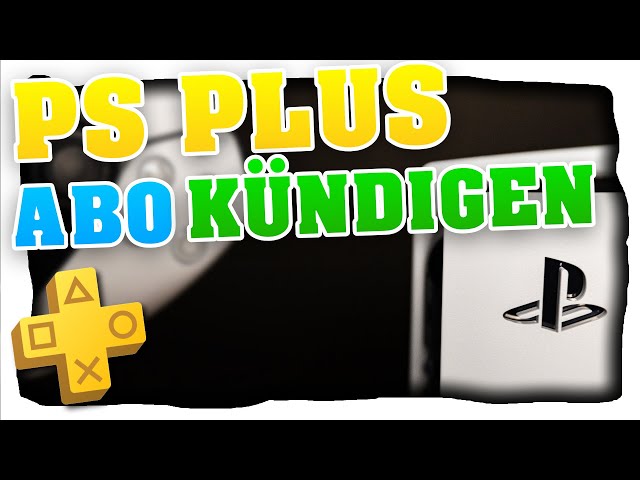 PS5 Plus Abo kündigen! So kündigst oder wechselst du das PS Plus Abo! PlayStation 5 - Tutorial