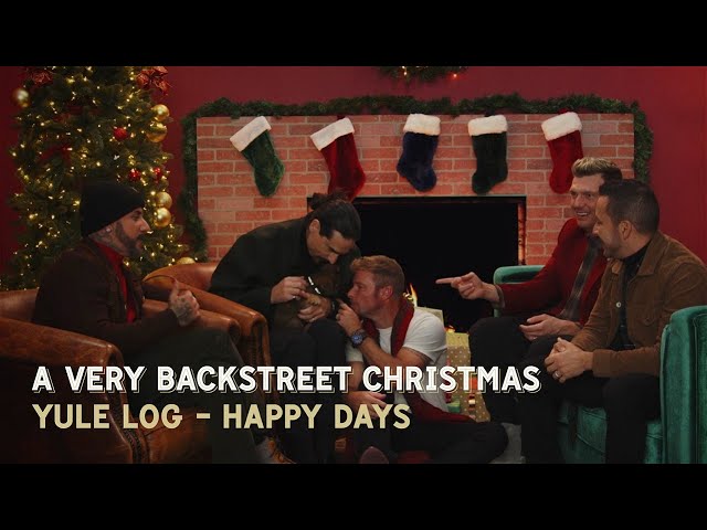 Backstreet Boys - Happy Days (Yule Log)