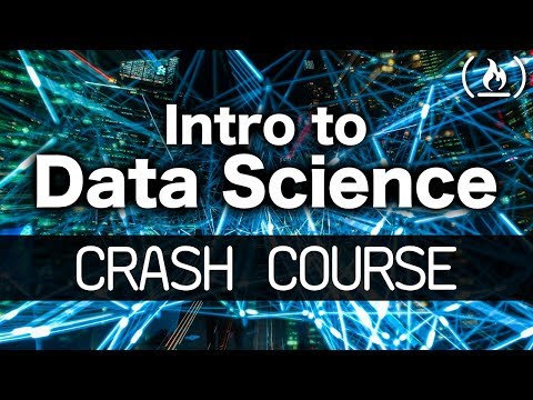 Intro to Data Science - Crash Course for Beginners
