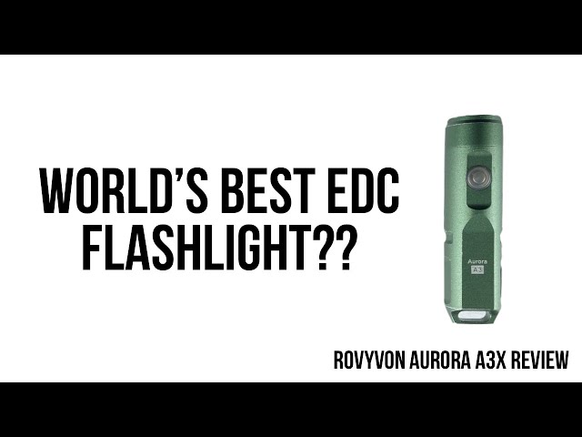 Is this the World's Best EDC Flashlight? – RovyVon Aurora A3X Review