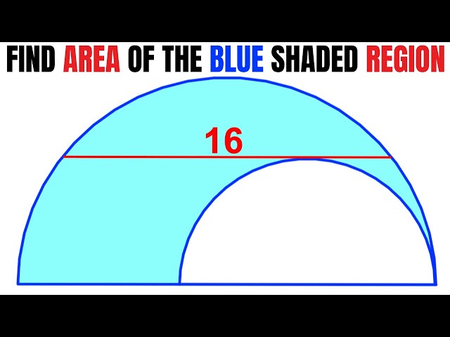 Calculate Area of the Blue shaded region between semicircles | Important Geometry skills explained
