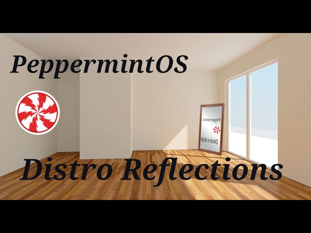 Reflecting On PeppermintOS