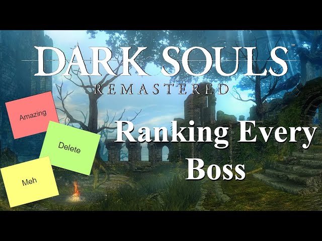 Ranking Every Boss in Dark Souls Remastered